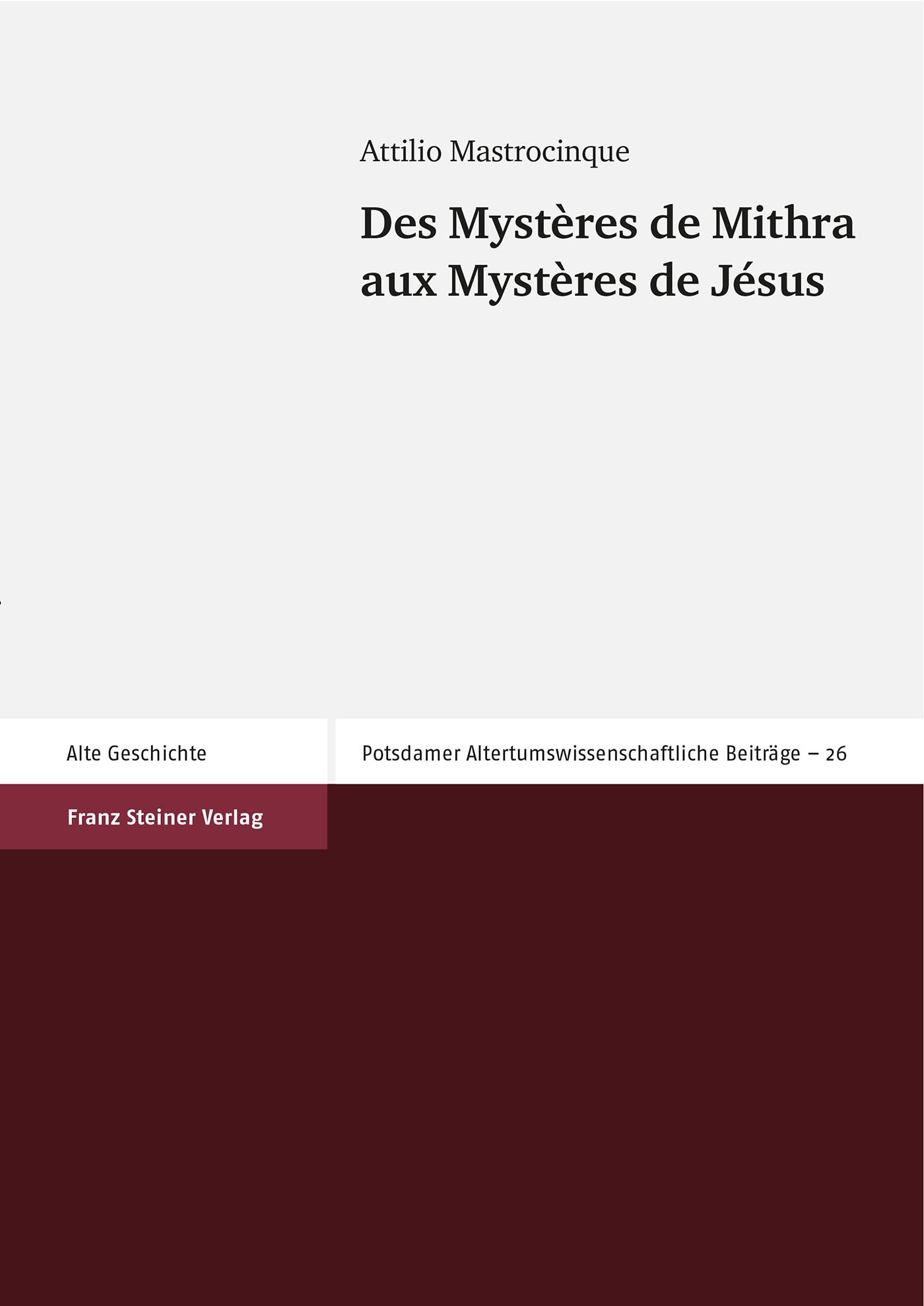 Des Mystères de Mithra aux Mystères de Jésus