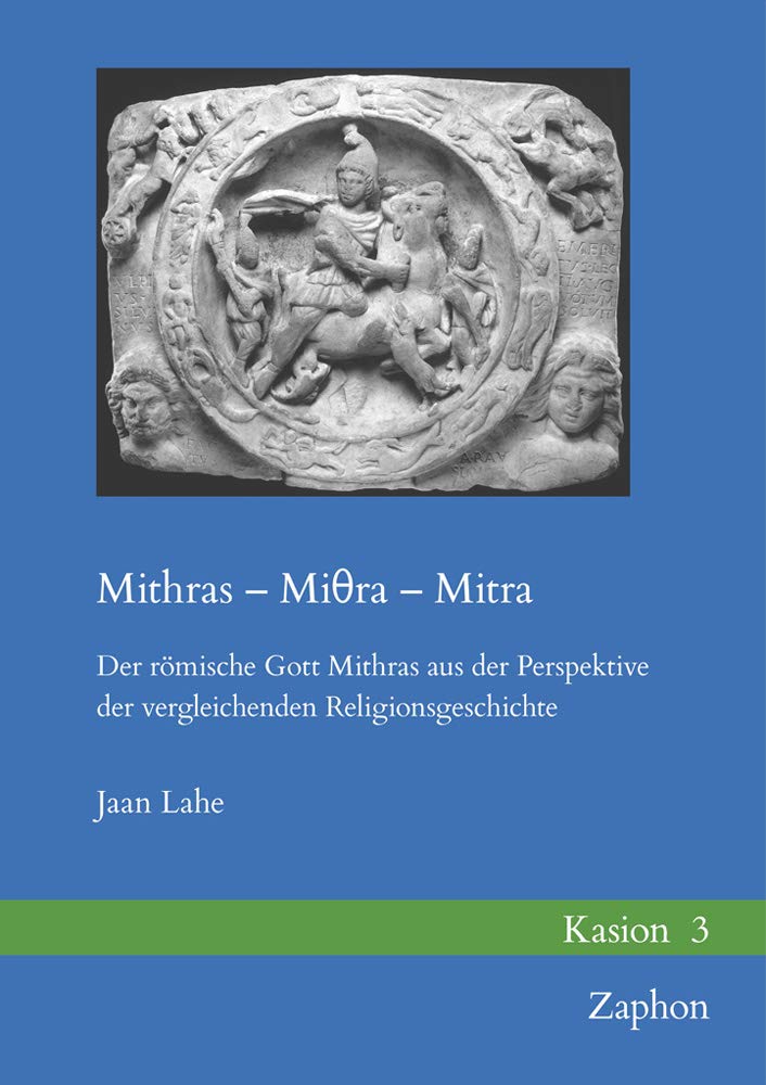 Mithras – Miθra – Mitra