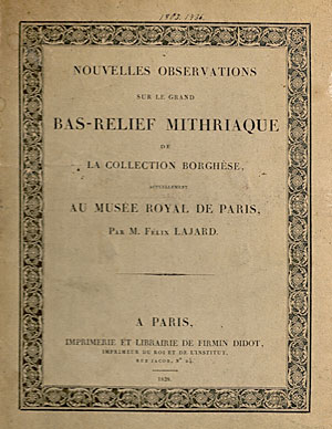 Nouvelles observations sur le grand bas-relief mithriaque de la collection Borguèse, actuellement au Musée Royal de Paris