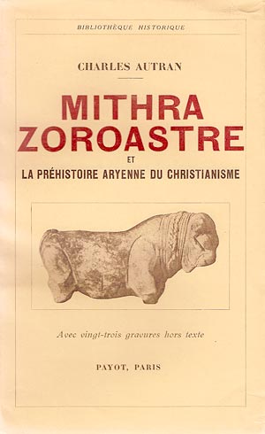 Mithra, Zoroastre et la préhistoire aryenne du christianisme