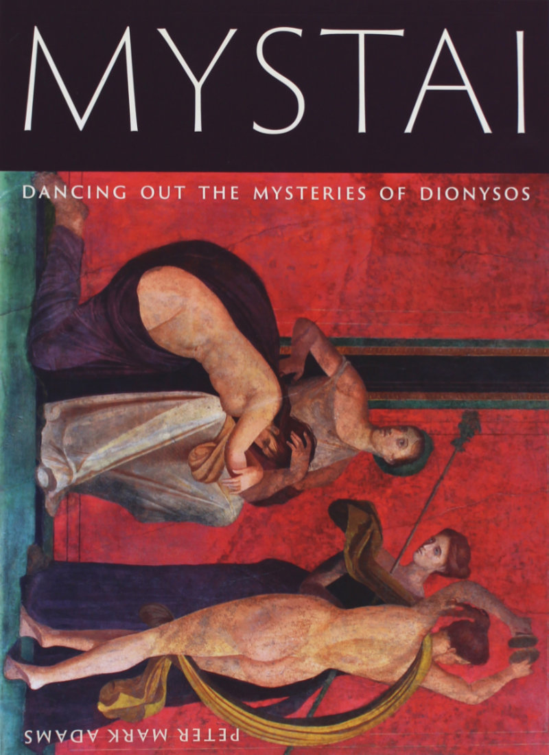 Mystai. Dancing out the Mysteries of Dionysos